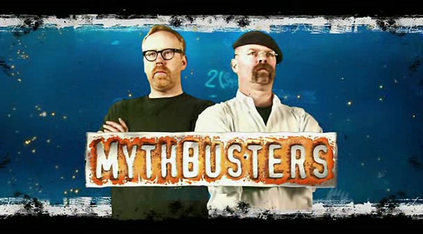 Have you seen the TV show on Discovery Channel Mythbusters